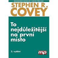 To nejdůležitější na první místo - Stephen R. Covey