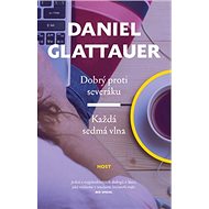 Dobrý proti severáku Každá sedmá vlna - Daniel Glattauer