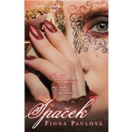 Temné vody Špaček: Kniha třetí - Fiona Paulová