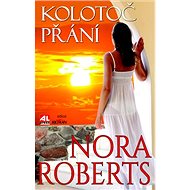 Kolotoč přání - Nora Robertsová