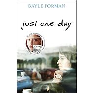 Just One Day - Gayle Formanová