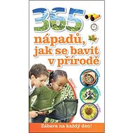 365 nápadů, jak se bavit v přírodě - Jamie Ambroseová