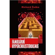 Familiární hypercholesterolemie - Richard Češka