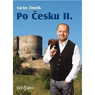 Po Česku II. - Václav Žmolík
