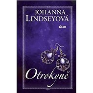 Otrokyně - Johanna Lindseyová
