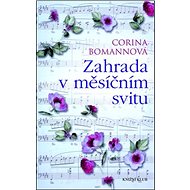 Zahrada v měsíčním svitu - Corina Bomannová