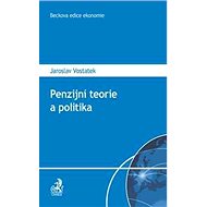 Penzijní teorie a politika - Jaroslav Vostatek