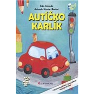 Autíčko Karlík - Lenka Rožnovská