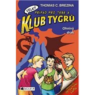 Klub Tygrů Ohnivý drak - Thomas C. Brezina