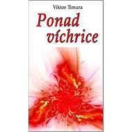 Ponad víchrice - Viktor Timura
