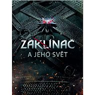 Zaklínač a jeho svět - Marcin Batylda