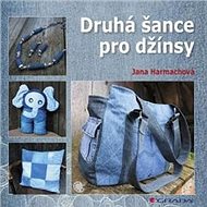 Druhá šance pro džínsy - Jana Harmachová