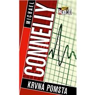 Krvná pomsta - Michael Connelly