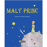 Malý princ - Antoine de Saint-Exupery