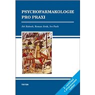 Psychofarmakologie pro praxi - Jiří Raboch