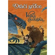 Dračí srdce Velká zkouška - Ana Galánová