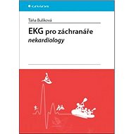 EKG pro záchranáře nekardiology - Táňa Bulíková