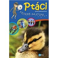 Ptáci: Přírodě na stopě - Greta Steenbocková