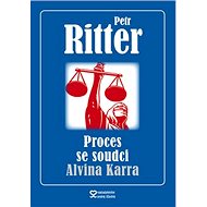Proces se soudci Alvina Karra - Petr Ritter