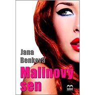 Malinový sen - Jana Benková