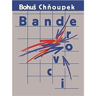 Banderovci - Bohuš Chňoupek