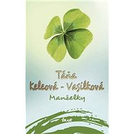 Manželky - Táňa Keleová-Vasilková
