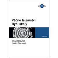 Věčné tajemství Býčí skály - Milan Stloukal; Jiří Nekvasil