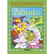 Žabiatko - Ľudmila Podjavorinská