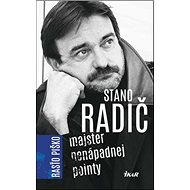Stano Radič Majster nenápadnej pointy - Rastislav Piško