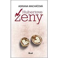 Hubertove ženy - Adriana Macháčová