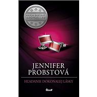 Hľadanie dokonalej lásky - Jennifer Probstová