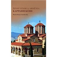 Život starca Arsénia Kappadockého - 