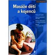 Masáže dětí a kojenců - Jana Hašplová