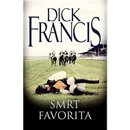 Smrt favorita - Dick Francis