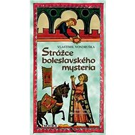 Strážce boleslavského mystéria - Vlastimil Vondruška