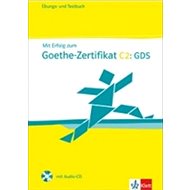 Mit Erfolg zum Goethe-Zert. C2 – Ü/TB + CD - 