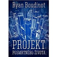 Projekt posmrtného života - 