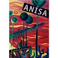 Anísa: Americký mintromán - 