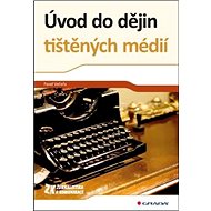 Úvod do dějin tištěných médií - Pavel Večeřa