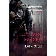 Meč severu: Temné bratrstvo - Luke Scull