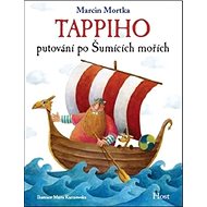 Tappiho putování po Šumících mořích - Marcin Mortka