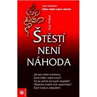 Štěstí není náhoda - Kay Pollak