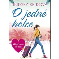 O jedné holce: Mezi námi děvčaty - Lindsey Kelková