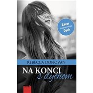 Na konci s dychom - Rebecca Donovan