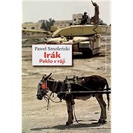 Irák: Peklo v ráji - Paweł Smoleński
