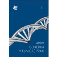 Genetika v klinické praxi II - William Didden; Radim Brdlička