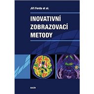 Inovativní zobrazovací metody - Jiří Ferda