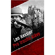 Pro trochu slávy - Leo Kessler