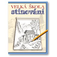 Velká škola stínování - 