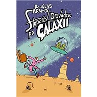 Stopařův průvodce po Galaxii - Douglas Adams